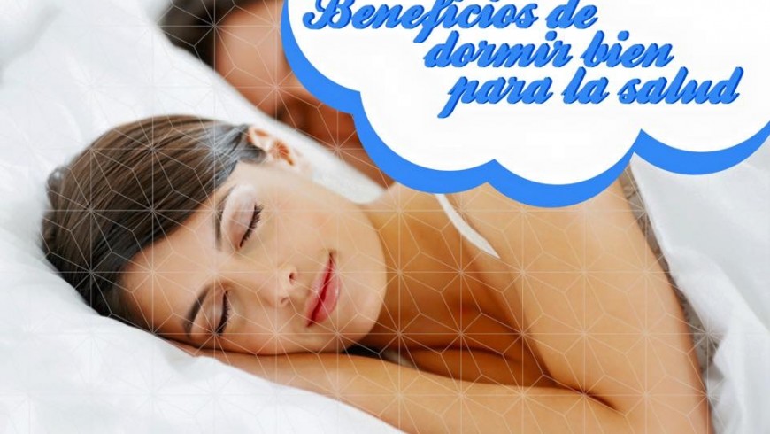 Beneficios de dormir bien para la salud